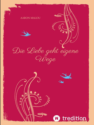 cover image of Die Liebe geht eigene Wege